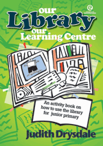 Our Library, Our Learning Centre Bk 3