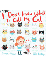 I Don't Know What to Call My Cat