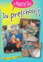 A Place to Talk in Preschools