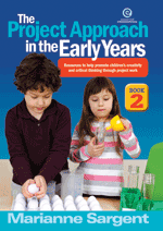 Project Approach in the Early Years Bk 2
