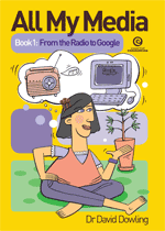 All My Media Bk 1: From the Radio to Google