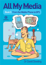 All My Media Bk 2: From the Mobile Phone to GPS