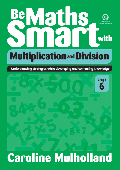 Be Maths Smart with Multiplication and Division, Stage 6 Cover