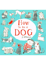 How to Be a Dog