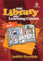 Our Library, Our Learning Centre Bk 1