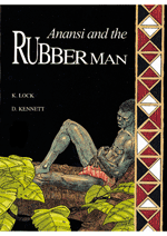 Anansi and the Rubber Man (pb)