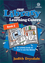 Our Library, Our Learning Centre Bk 2