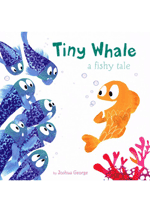 Tiny Whale - A Fishy Tale