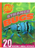 Wild Nature Strange Bugs