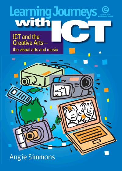 Essential Resources Learning Journeys With ICT Visual Arts Music 