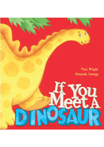 If You Meet a Dinosaur