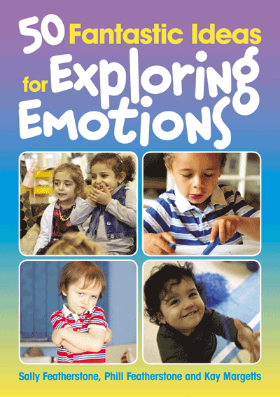 50 fantastic ideas for exploring emotions