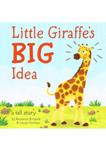 Little Giraffe's Big Idea