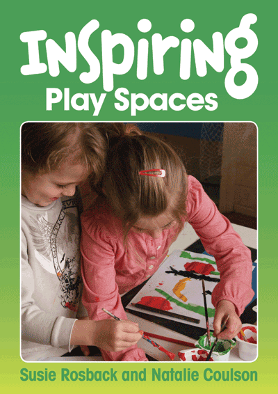 Cover image for Inspiring Play Spaces : Creating open-ended play spaces in early childhood settings